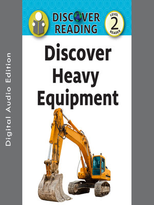 cover image of Discover Heavy Equipment